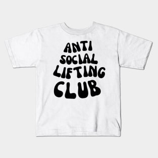 ANTI SOCIAL LIFTING CLUB FOR A WEIGHTLIFTER Kids T-Shirt